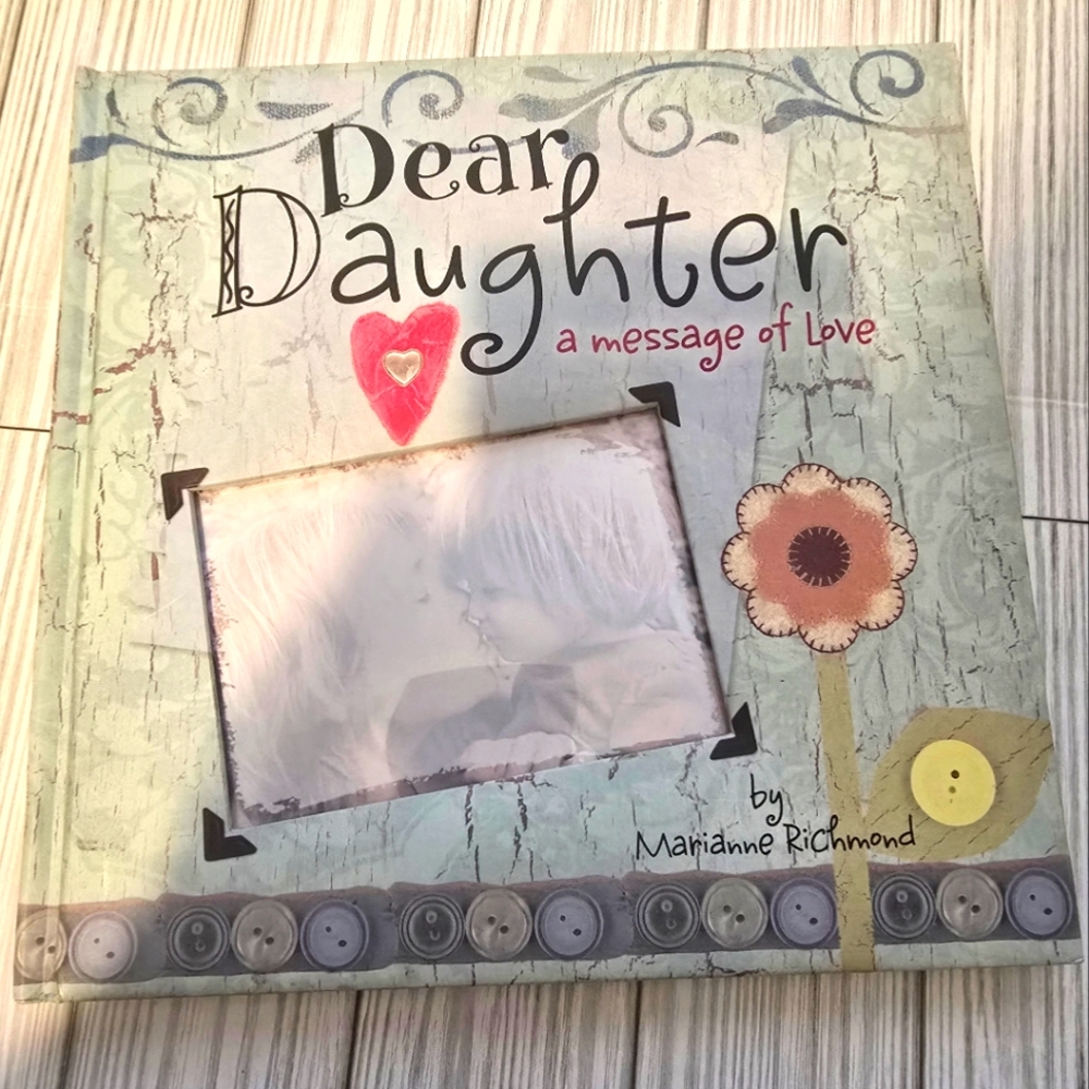 Dear Daughter A Message of Love by Marianne Richmond